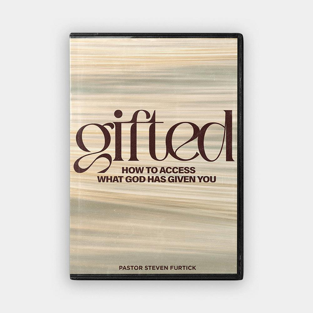 Gifted: How To Access What God Has Given You
